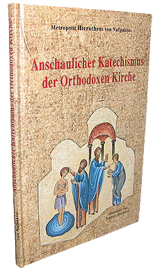 Anschaulicher Katechismus der Orthodoxen Kirche